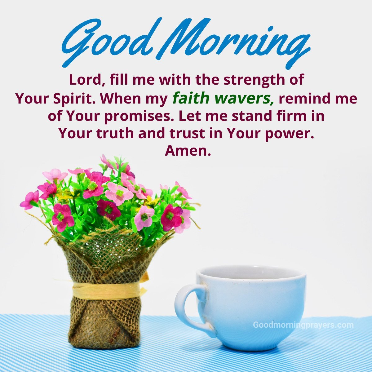 Good Morning Prayer For Strength And Positivity